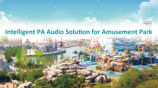 Solution audio intelligente PA MAG2189 pour le parc d'attractions Fantawild
