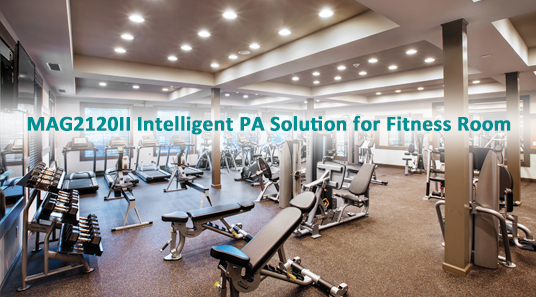 MAG2120II Solution intelligente PA pour salle de fitness