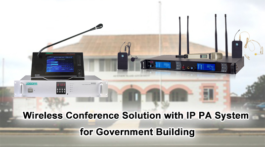 Solution de conférence sans fil avec système IP PA pour le bâtiment du gouvernement